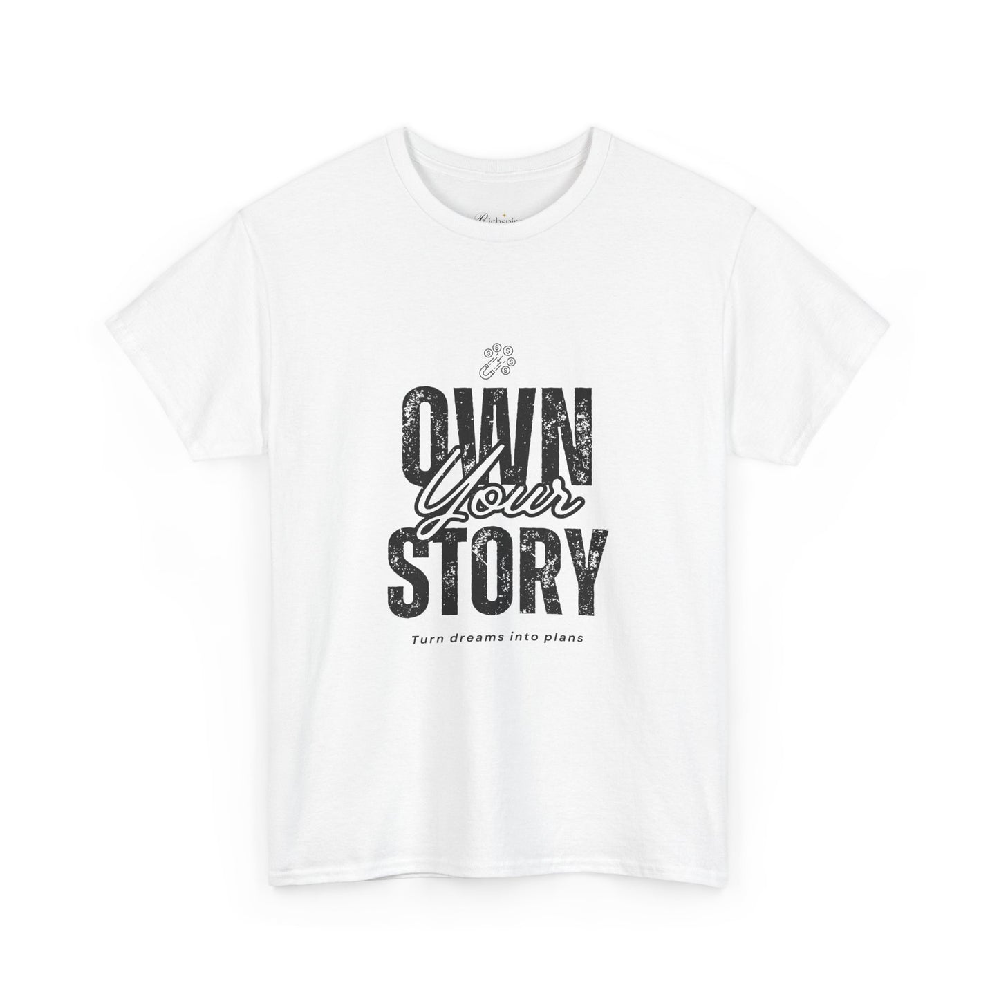 RichSpire™️ “Own Your Story” Unisex Graphic Tee – Turn Dreams into Plans